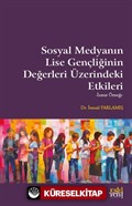 Sosyal Medyanın Lise Gençliğinin Değerleri Üzerindeki Etkileri