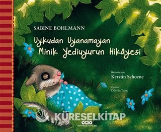 Uykudan Uyanamayan Minik Yediuyurun Hikayesi (Karton Kapak)