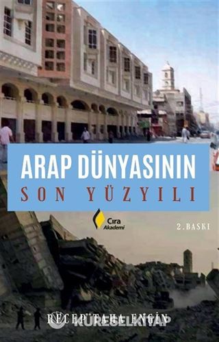 Arap Dünyasının Son Yüzyılı