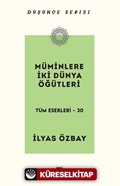 Müminlere İki Dünya Öğütleri