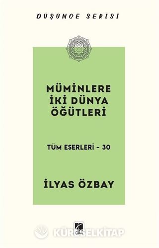 Müminlere İki Dünya Öğütleri