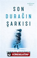 Son Durağın Şarkısı