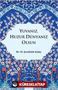 Yuvanız,Huzur Dünyanı Olsun