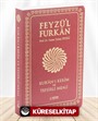 Feyzü'l Furkan Kur'an-ı Kerîm ve Tefsirli Meali (Büyük Boy - Mushaf ve Meal - İnce Cilt) Bordo