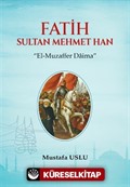 Fatih Sultan Mehmet Han