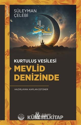 Kurtuluş Vesilesi Mevlid Denizinde