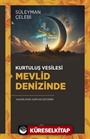 Kurtuluş Vesilesi Mevlid Denizinde