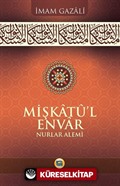 Mişkatû'l Envar Nurlar Alemi