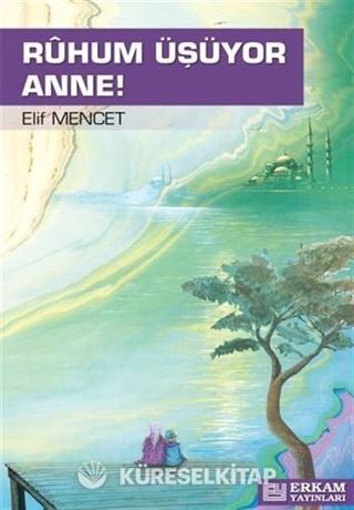 Ruhum Üşüyor Anne