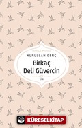 Birkaç Deli Güvercin