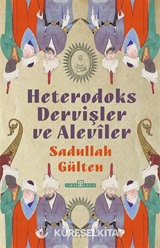 Heterodoks Dervişler ve Alevîler