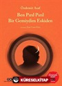 Ben Pırıl Pırıl Bir Gemiydim Eskiden (Özdemir Asaf 100 Yaşında)