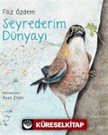 Seyrederim Dünyayı (Karton Kapak)