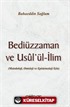Bediüzzaman ve Usûl'ül-İlim
