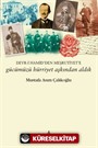 Gücümüzü Hürriyet Aşkından Aldık
