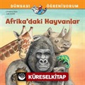 Afrika'daki Hayvanlar Dünyayı Öğreniyorum