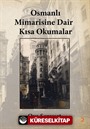 Osmanlı Mimarisine Dair Kısa Okumalar