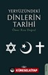 Yeryüzündeki Dinlerin Tarihi