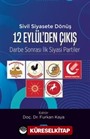 Sivil siyasete Dönüş 12 Eylül'den Çıkış