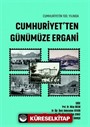 Cumhuriyetin 100. Yılında Cumhuriyetten Günümüze Ergani