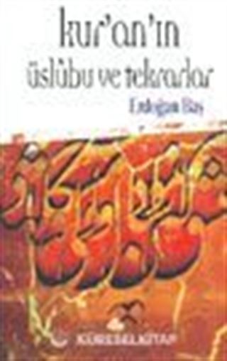 Kur'an'ın Üslubu ve Tekrarlar