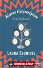 Kara Geçmişim: Acı Çikolata 3