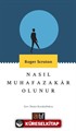 Nasıl Muhafazakar Olunur