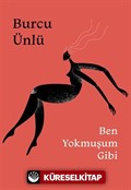 Ben Yokmuşum Gibi