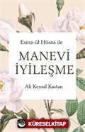 Esma-ül Hüsna İle Manevi İyileşme