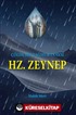 Çölde Bir Yağmur Tanesi Hz. Zeynep