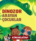 Dinozor Arayan Çocuklar