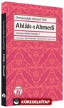 Ahlak-ı Ahmedî / Osmanlı Ahlak Kitaplığı: 1