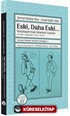 Eski, Daha Eski... -Karşılaştırmalı İstanbul Yazıları- Dünden, Bugünden (1943-1944) / Sermet Muhtar İstanbul Kitaplığı: 4