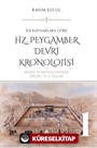 Hz. Peygamber Dönemi Kronolojisi (Cilt 1)