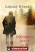 Ölümden Beter - La Vie