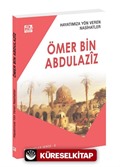 Hayatımıza Yön Veren Nasihatler / Ömer Bin Abdulaziz