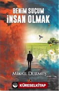 Benim Suçum İnsan Olmak