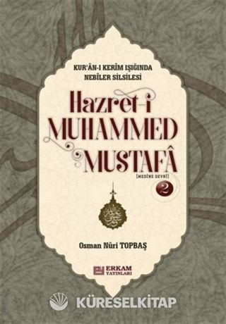 Hazret-i Muhammed Mustafa (Medine Devri) (Ciltli)