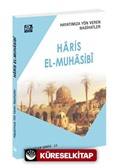 Hayatımıza Yön Veren Nasihatler / Hâris el-Muhâsibî