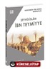 Hayatımıza Yön Veren Nasihatler / İbn Teymiyye