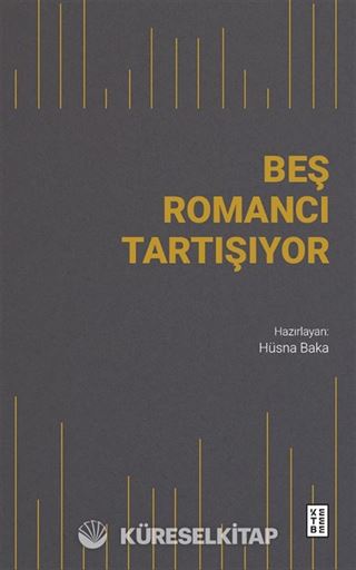 Beş Romancı Tartışıyor