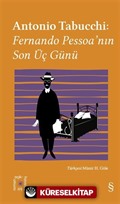 Everest Açıkhava 34 / Antonio Tabucchi: Fernando Pessoa'nın Son Üç Günü