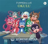 Pijamaskeliler Okulu