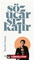 Söz Uçar Sızı Kalır