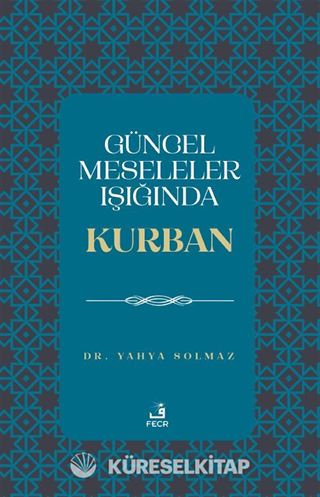 Güncel Meseleler Işığında Kurban