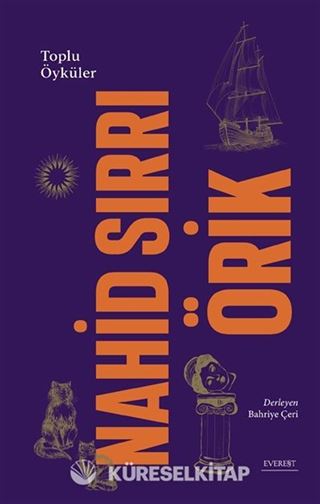 Nahid Sırrı Örik / Toplu Öyküler (Ciltli)
