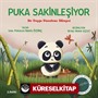 Puka Sakinleşiyor- Bir Duygu Düzenleme Hikayesi