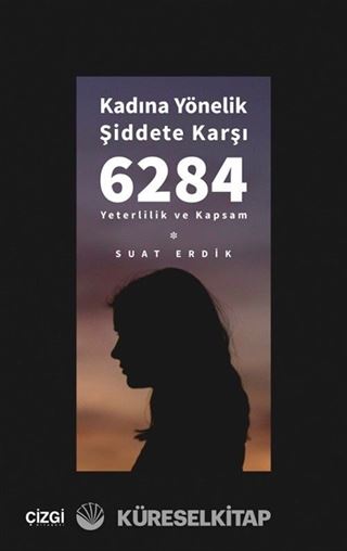 Kadına Yönelik Şiddete Karşı 6284