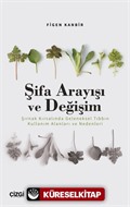 Şifa Arayışı ve Değişim