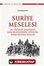 Suriye Meselesi / 20. Yüzyılın Şafağında Şam Beldelerinde Sivillere Karşı İşlenen Suçlar